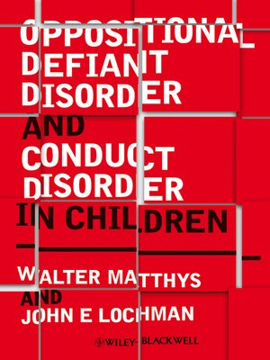 cover image of Oppositional Defiant Disorder and Conduct Disorder in Children